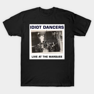 Idiot Dancers Live At The Marquee Sleeve Artwork T-Shirt